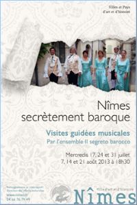 Nîmes secrètement baroque : visites guidées…en musique. Du 17 juillet au 21 août 2013 à Nîmes. Gard.  18H30